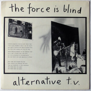 Alternative TV - The Force Is Blind 7 Inch Vinyl Single (7" Record, Single)