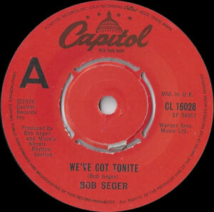 Bob Seger - We've Got Tonite 7 Inch Vinyl Single (7 Inch Vinyl Record)