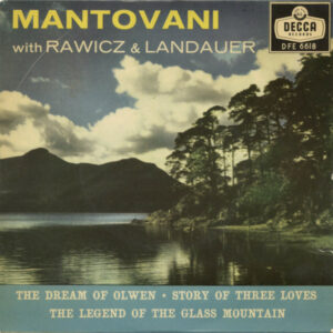 Mantovani And His Orchestra With Rawicz and Landauer - The Dream Of Olwen 7 Inch Vinyl Single EP (7 Inch Record, Mono)