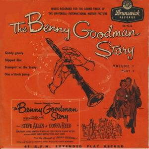 Benny Goodman And His Orchestra - The Benny Goodman Story, Volume 1, Part 3 7 Inch Vinyl Single (7 Inch Record, EP)