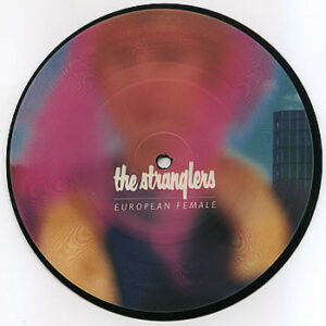 The Stranglers - European Female 7 Inch Vinyl Single (7 Inch Record, Picture Disc)