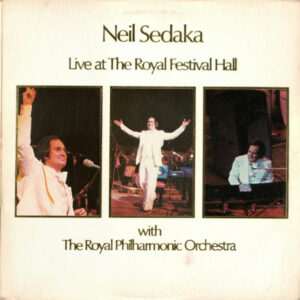 Neil Sedaka With The Royal Philharmonic Orchestra - Live At The Royal Festival Hall Vinyl LP (LP Record)