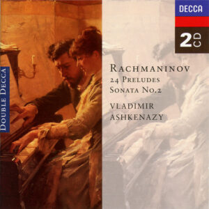 Rachmaninov - Vladimir Ashkenazy - 24 Preludes - Sonata No. 2 (2xCD, Compilation)