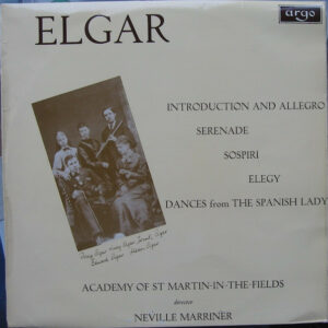 Elgar* - Academy Of St Martin-in-the-Fields*, Neville Marriner* - Introduction And Allegro / Serenade / Sospiri / Elegy / Dances From The Spanish Lady Vinyl LP (LP Record) Mono
