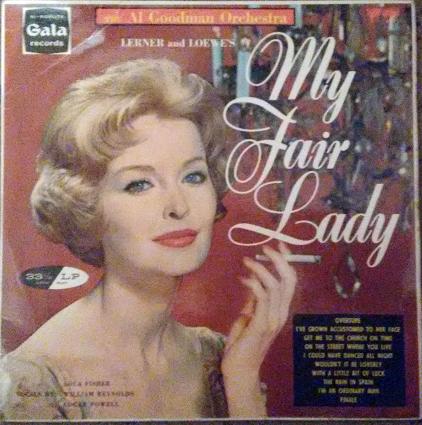 Al Goodman And His Orchestra : Lerner And Loewe* - Lerner And Loewe's My Fair Lady Vinyl LP (LP Record, Album)