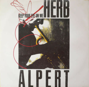 Herb Alpert - Keep Your Eye On Me 12 Inch Vinyl Single (12 Inch Record)