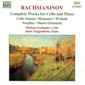 Rachmaninov - Michael Grebanier, Janet Guggenheim - Compilationlete Works For Cello And Piano (CD, Album)
