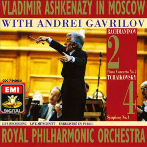 Vladimir Ashkenazy With Andrei Gavrilov, Royal Philharmonic Orchestra - Rachmaninov / Tchaikovsky - Piano Concerto No. 2 / Symphony No. 4 (CD, Album)