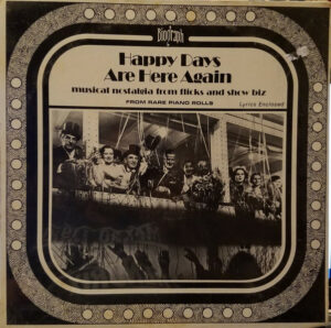 Happy Days Are Here Again (Musical Nostalgia From Flicks And Show Biz) Vinyl LP (LP Record)