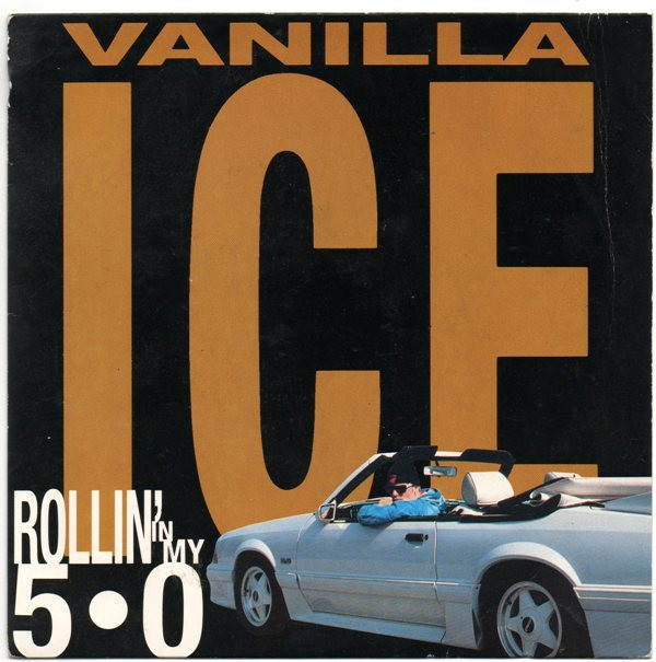 Vanilla Ice - Rollin' In My 5.0 7 Inch Vinyl Single (7 Inch Record) (45 Record)