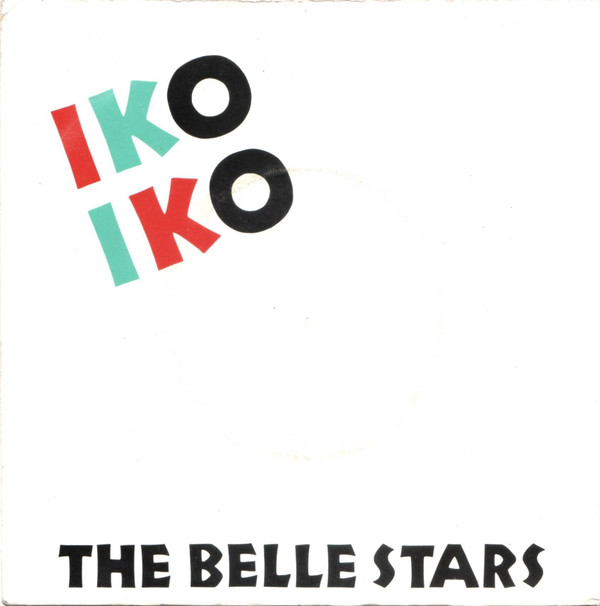 The Belle Stars - Iko Iko 7 Inch Vinyl Single (7 Inch Vinyl Record)