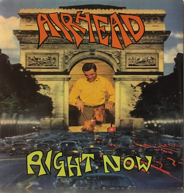 Airhead - Right Now 7 Inch Vinyl Single (7 Inch Vinyl Record)
