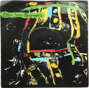 Elton John - Passengers 7 Inch Vinyl Single (7 Inch Record) (45 Record)