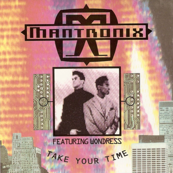 Mantronix Featuring Wondress - Take Your Time 7 Inch Vinyl Single (7 Inch Vinyl Record)