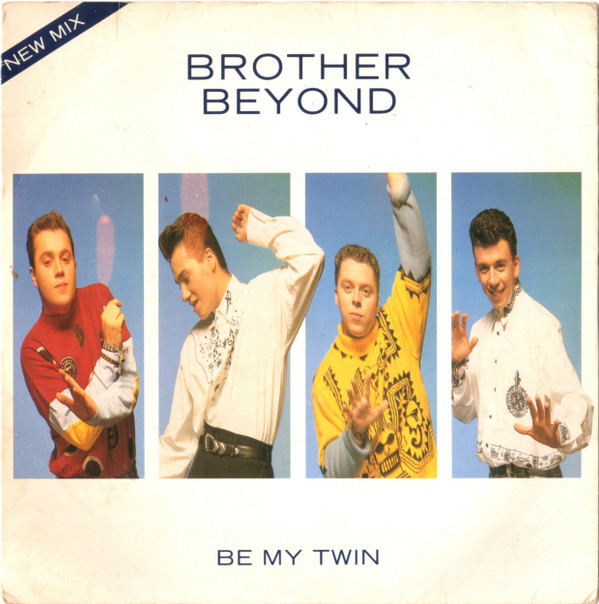 Brother Beyond - Be My Twin (New Mix) 7 Inch Vinyl Single (7 Inch Record) (45 Record)