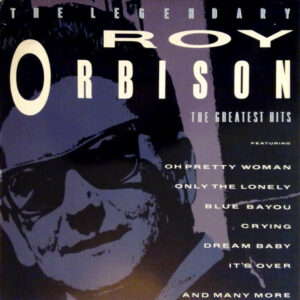 Roy Orbison - The Legendary Roy Orbison Vinyl LP (LP Record, Compilation)