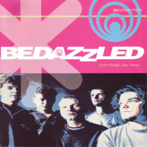 Bedazzled - Everybody You Know 7 Inch Vinyl Single (7 Inch Vinyl Record)