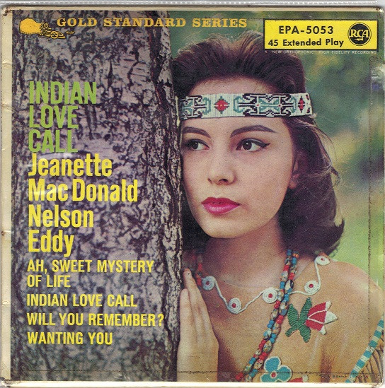 Jeanette MacDonald, Nelson Eddy - Indian Love Call 7 Inch Vinyl Single (7 Inch Vinyl Record, EP)