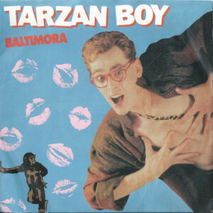 Baltimora - Tarzan Boy 7 Inch Vinyl Single (7 Inch Vinyl Record)