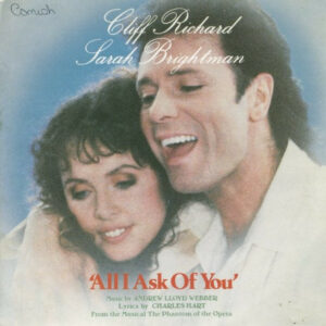 Cliff Richard, Sarah Brightman - All I Ask Of You 7 Inch Vinyl Single (7 Inch Record) (45 Record)