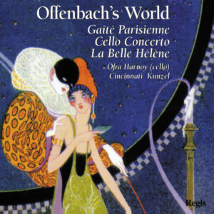 Ofra Harnoy, Cincinnati Orchestra, Erich Kunzel - Offenbach's World (CD, Album, RE)