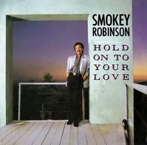 Smokey Robinson - Hold On To Your Love 7 Inch Vinyl Single (7 Inch Record) (45 Record)