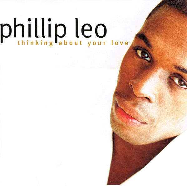 Phillip Leo - Thinking About Your Love 7 Inch Vinyl Single (7 Inch Record) (45 Record)