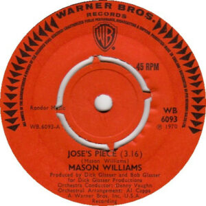 Mason Williams - Jose's Piece 7 Inch Vinyl Single (7 Inch Record) (45 Record)