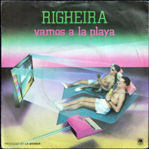 Righeira - Vamos A La Playa 7 Inch Vinyl Single (7 Inch Record) (45 Record)