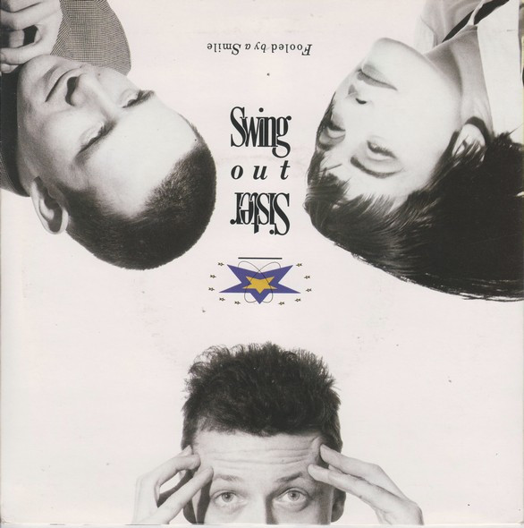 Swing Out Sister - Fooled By A Smile 7 Inch Vinyl Single (7 Inch Record) (45 Record)