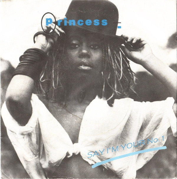 Princess - Say I'm Your No. 1 7 Inch Vinyl Single (7 Inch Record) (45 Record)