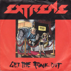 Extreme - Get The Funk Out 7 Inch Vinyl Single (7 Inch Record, Single)