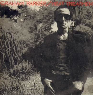 Graham Parker And The Rumour - Heat Treatment Vinyl LP (LP Record, Album)