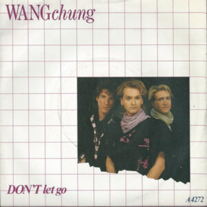 Wang Chung - Don't Let Go 7 Inch Vinyl Single (7 Inch Record) (45 Record)
