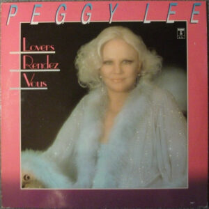 Peggy Lee - Lovers Rendez Vous Vinyl LP (LP Record, Compilation)