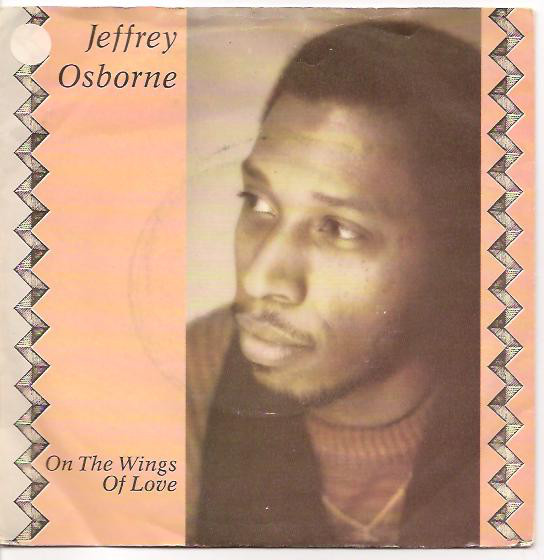 Jeffrey Osborne - On The Wings Of Love 7 Inch Vinyl Single (7 Inch Record) (45 Record)