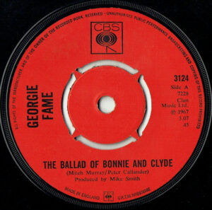 Georgie Fame - The Ballad Of Bonnie And Clyde 7 Inch Vinyl Single (7 Inch Record) (45 Record)