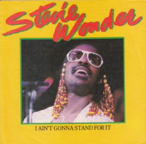 Stevie Wonder - I Ain't Gonna Stand For It 7 Inch Vinyl Single (7 Inch Record) (45 Record)
