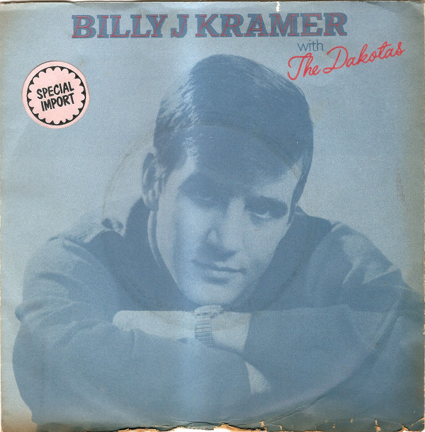 Billy J. Kramer And The Dakotas - Trains And Boats And Planes 7 Inch Vinyl Single (7 Inch Record) (45 Record)