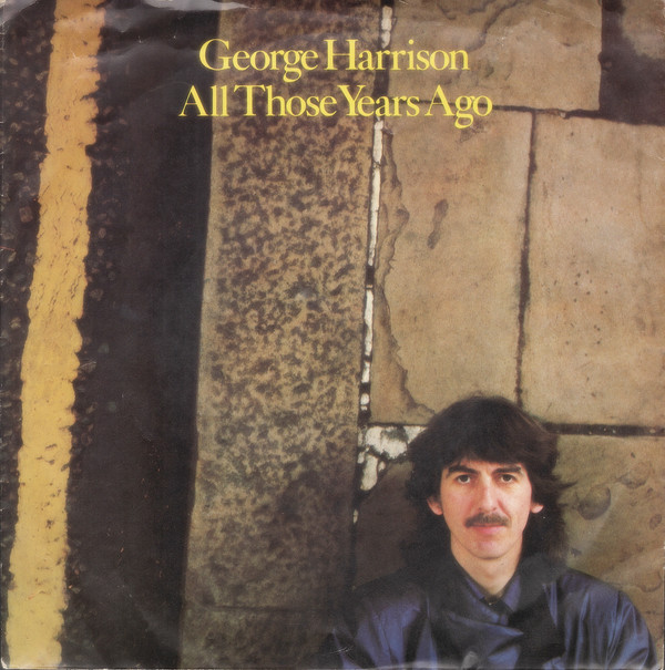 George Harrison - All Those Years Ago 7 Inch Vinyl Single (7 Inch Record) (45 Record)