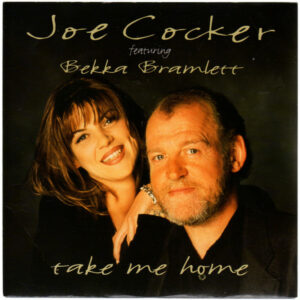 Joe Cocker Featuring Bekka Bramlett - Take Me Home 7 Inch Vinyl Single (7 Inch Record) (45 Record)