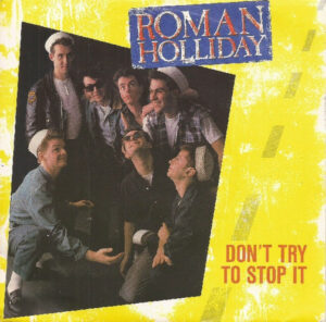 Roman Holliday - Don't Try To Stop It 7 Inch Vinyl Single (7 Inch Record, Single)