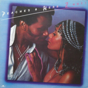 Peaches and Herb - 2 Hot! Vinyl LP (LP Record, Album)