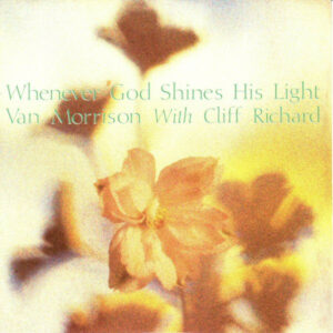 Van Morrison With Cliff Richard - Whenever God Shines His Light 7 Inch Vinyl Single (7 Inch Vinyl Record)