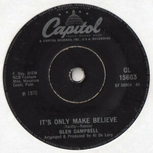 Glen Campbell - It's Only Make Believe 7 Inch Vinyl Single (7 Inch Record) (45 RPM Record)