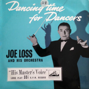 Joe Loss and His Orchestra - Dancing Time For Dancers 10 Inch Record
