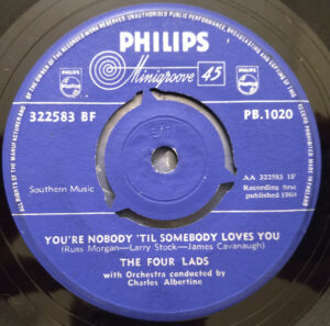 The Four Lads - You're Nobody 'Til Somebody Loves You / Goona Goona 7 Inch Vinyl Single (7 Inch Record) (45 RPM Record)