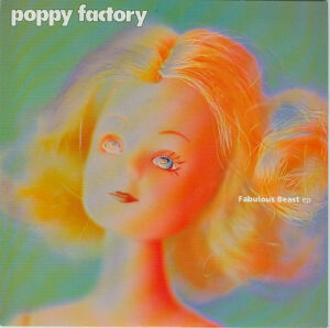 Poppy Factory - Fabulous Beast EP 7 Inch Vinyl Single (7 Inch Record) (45 Record)