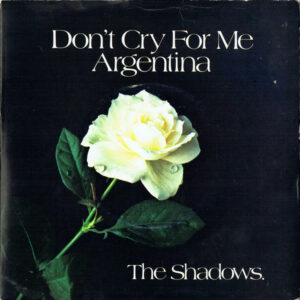 The Shadows - Don't Cry For Me Argentina 7 Inch Vinyl Single (7 Inch Record) (45 Record)