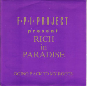 FPI Project - Rich In Paradise "Going Back To My Roots" 7 Inch Vinyl Single (7 Inch Record)